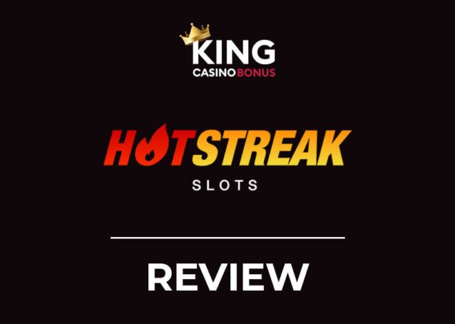 HotStreak Casino: A Complete Guide to an Exciting Online Casino Experience